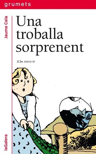 TROBALLA SORPRENENT, UNA | 9788424681340 | CELA, JAUME | Llibreria Drac - Llibreria d'Olot | Comprar llibres en català i castellà online