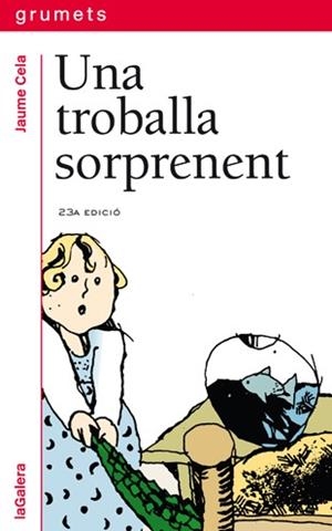 TROBALLA SORPRENENT, UNA | 9788424681340 | CELA, JAUME | Llibreria Drac - Llibreria d'Olot | Comprar llibres en català i castellà online