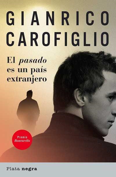 PASADO ES UN PAIS EXTRANJERO, EL | 9788493618094 | CAROFIGLIO, GIANRICO | Llibreria Drac - Llibreria d'Olot | Comprar llibres en català i castellà online