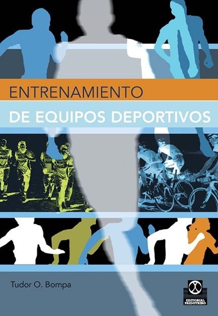 ENTRENAMIENTO DE EQUIPOS DEPORTIVOS | 9788480195355 | BOMPA, TUDOR O. | Llibreria Drac - Llibreria d'Olot | Comprar llibres en català i castellà online