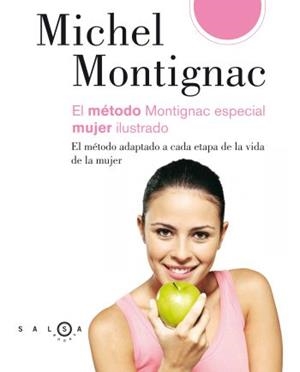 MÉTODO MONTIGNAC ESPECIAL MUJER ILUSTRADO, EL | 9788496599413 | MONTIGNAC, MICHEL | Llibreria Drac - Llibreria d'Olot | Comprar llibres en català i castellà online