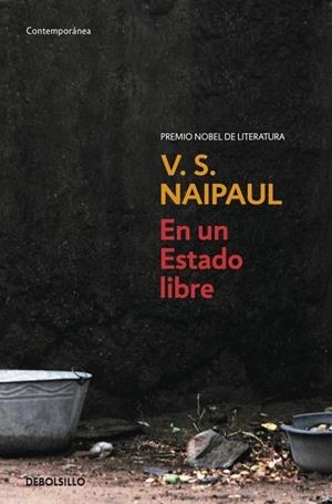 EN UN ESTADO LIBRE | 9788483469859 | NAIPAUL, V.S. | Llibreria Drac - Llibreria d'Olot | Comprar llibres en català i castellà online