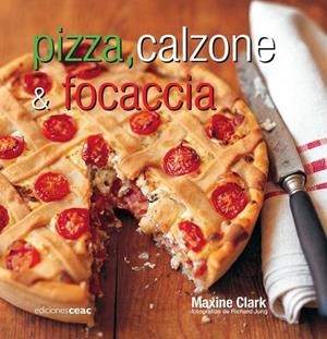 PIZZA, CALZONE & FOCCACIA | 9788432919862 | CLARK, MAXINE | Llibreria Drac - Llibreria d'Olot | Comprar llibres en català i castellà online