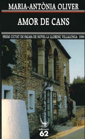 AMOR DE CANS | 9788429739022 | OLIVER, MARIA-ANTONIA | Llibreria Drac - Llibreria d'Olot | Comprar llibres en català i castellà online