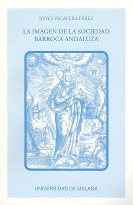 IMAAGEN DE LA SOCIEDAD BARROCA ANALUZA | 9788474962734 | ESCALERA PEREZ,REYES | Llibreria Drac - Llibreria d'Olot | Comprar llibres en català i castellà online