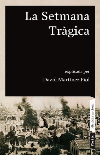 SETMANA TRAGICA, LA | 9788498090680 | MARTINEZ, DAVID | Llibreria Drac - Llibreria d'Olot | Comprar llibres en català i castellà online