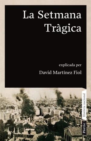 SETMANA TRAGICA, LA | 9788498090680 | MARTINEZ, DAVID | Llibreria Drac - Llibreria d'Olot | Comprar llibres en català i castellà online