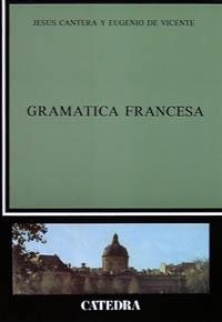 GRAMATICA FRANCESA             (DIP) | 9788437606316 | CANTERA ORTIZ DE URBINA, JESUS ; VICENTE, EUGENIO | Llibreria Drac - Llibreria d'Olot | Comprar llibres en català i castellà online