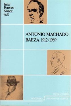 ANTONIO MACHADO : BAEZA : 1912-1989 | 9788433815484 | An¾nimas y colectivas | Llibreria Drac - Llibreria d'Olot | Comprar llibres en català i castellà online