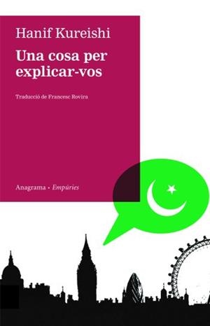 COSA PER EXPLICAR-VOS, UNA | 9788497874168 | KUREISHI, HANIF | Llibreria Drac - Llibreria d'Olot | Comprar llibres en català i castellà online