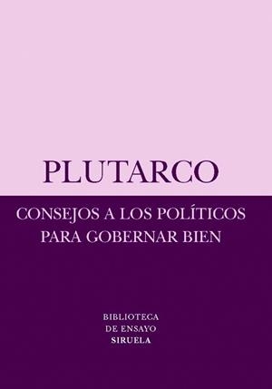 CONSEJOS A LOS POLITICOS PARA GOBERNAR BIEN | 9788498412611 | PLUTARCO | Llibreria Drac - Llibreria d'Olot | Comprar llibres en català i castellà online