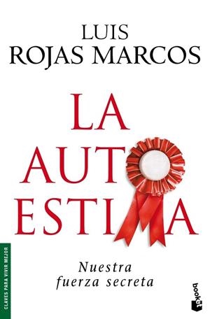 AUTOESTIMA, LA | 9788467030792 | ROJAS MARCOS, LUIS | Llibreria Drac - Llibreria d'Olot | Comprar llibres en català i castellà online