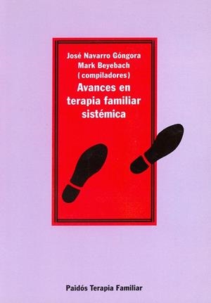 AVANCES DE LA TERAPIA FAMILIAR SISTEMATICA | 9788449301179 | NAVARRO GONGORA, JOSE | Llibreria Drac - Llibreria d'Olot | Comprar llibres en català i castellà online