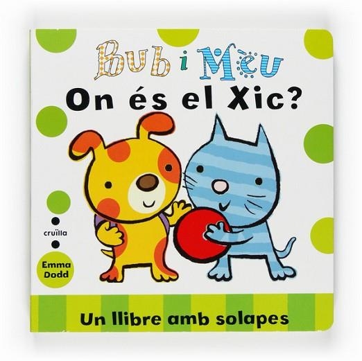 ON ES EL XIC? UN LLIBRE AMB SOLAPES | 9788466121590 | DODD, EMMA | Llibreria Drac - Llibreria d'Olot | Comprar llibres en català i castellà online