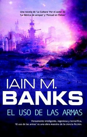 USO DE LAS ARMAS, EL | 9788498004489 | BANKS, IAIN M. | Llibreria Drac - Llibreria d'Olot | Comprar llibres en català i castellà online