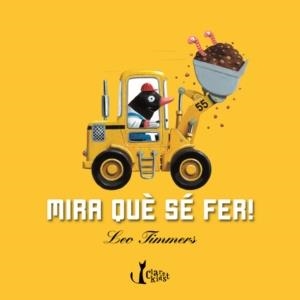 MIRA QUE SE FER! | 9788498462357 | TIMMERS, LEO | Llibreria Drac - Llibreria d'Olot | Comprar llibres en català i castellà online