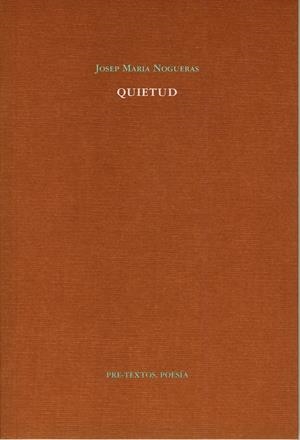 QUIETUD | 9788481919585 | NOGUERAS, JOSEP MARIA | Llibreria Drac - Llibreria d'Olot | Comprar llibres en català i castellà online