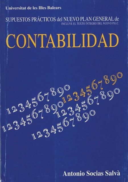 CONTABILIDAD SUPUESTOS PRACTICOS DEL NUEVO PLAN GE | 9788476322017 | SOCIAS ALBA, ANTONIO | Llibreria Drac - Llibreria d'Olot | Comprar llibres en català i castellà online