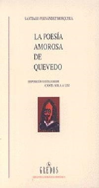 POESIA AMOROSA DE QUEVEDO, LA | 9788424919863 | FERNANDEZ MOSQUERA,SANTIAGO | Llibreria Drac - Llibreria d'Olot | Comprar llibres en català i castellà online