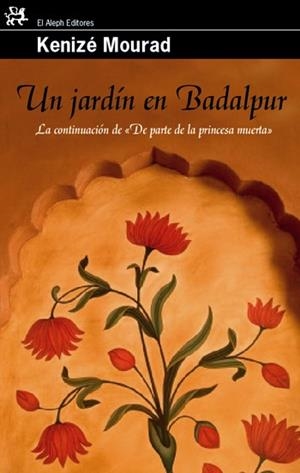 JARDIN EN BADALPUR, UN | 9788476698648 | MOURAD, KENIZE | Llibreria Drac - Llibreria d'Olot | Comprar llibres en català i castellà online