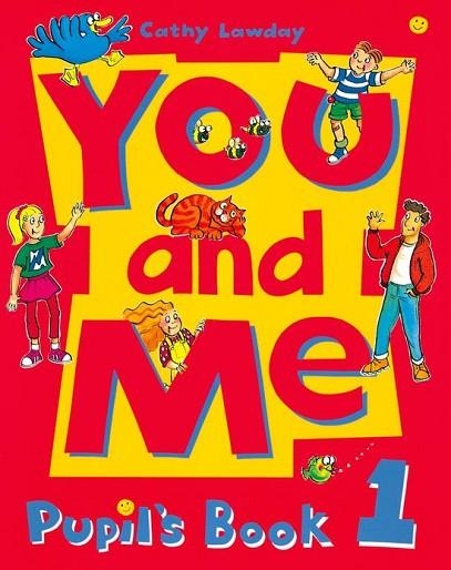 YOU AND ME 1.PUPILS BOOK | 9780194360401 | LAWDAY, CATHY | Llibreria Drac - Llibreria d'Olot | Comprar llibres en català i castellà online