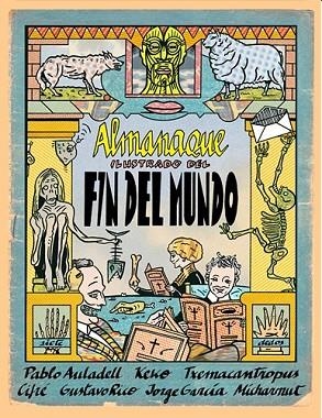 ALMANAQUE ILUSTRADO DEL FIN DEL MUNDO | 9788496730366 | VV.AA. | Llibreria Drac - Llibreria d'Olot | Comprar llibres en català i castellà online