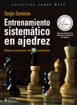 ENTRENAMIENTO SISTEMATICO EN AJEDREZ: METODOS DE ENTRENAMIEN | 9788425518300 | SAMARIAN, SERGIU | Llibreria Drac - Llibreria d'Olot | Comprar llibres en català i castellà online