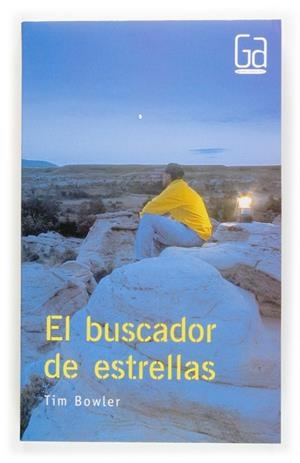 BUSCADOR DE ESTRELLAS, EL | 9788467505924 | BOWLER, TIM | Llibreria Drac - Llibreria d'Olot | Comprar llibres en català i castellà online