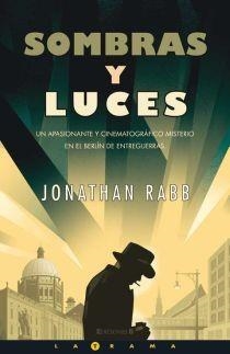 SOMBRAS Y LUCES | 9788466639118 | RABB, JONATHAN | Llibreria Drac - Llibreria d'Olot | Comprar llibres en català i castellà online