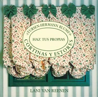 HAZ TUS PROPIAS CORTINAS I ESTORES | 9788487756597 | REEDEN, LANI VAN E | Llibreria Drac - Llibreria d'Olot | Comprar llibres en català i castellà online