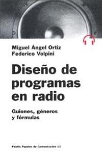 DISEÑO DE PROGRAMAS EN RADIO | 9788449301438 | ORTIZ, MIGUEL ANGEL | Llibreria Drac - Llibreria d'Olot | Comprar llibres en català i castellà online