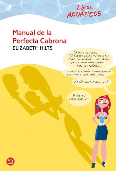 MANUAL DE LA PERFECTA CABRONA | 9788466322768 | HILTS, ELIZABETH | Llibreria Drac - Llibreria d'Olot | Comprar llibres en català i castellà online