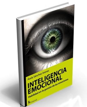 VALOR DE LA INTELIGENCIA EMOCIONAL, EL | 9788496804685 | SANCHEZ, ASELA | Llibreria Drac - Llibreria d'Olot | Comprar llibres en català i castellà online