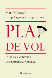 PLA DE VOL | 9788498675412 | GIRONELL, MARTI; LAGARES, JOSEP; TAPIES, JOSEP | Llibreria Drac - Llibreria d'Olot | Comprar llibres en català i castellà online