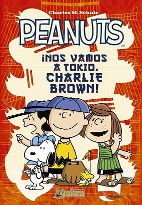 PEANUTS ¡NOS VAMOS A TOKIO, CHARLIE BROWN! | 9788492534647 | M. SCHULZ, CHARLES | Llibreria Drac - Llibreria d'Olot | Comprar llibres en català i castellà online