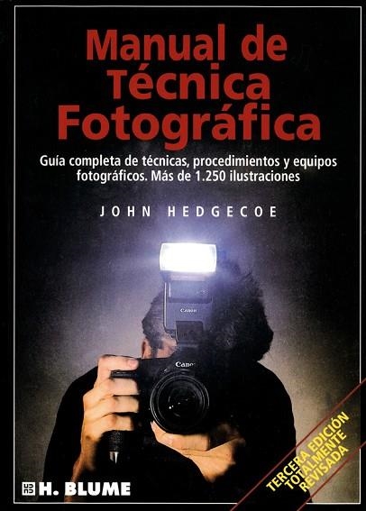 MANUAL DE TECNICA FOTOGRAFICA | 9788487756221 | Hedgecoe, John | Llibreria Drac - Llibreria d'Olot | Comprar llibres en català i castellà online