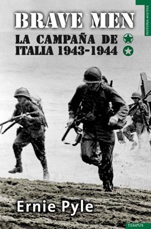 BRAVE MEN. LA CAMPAÑA DE ITALIA 1943-1944 | 9788492567065 | PYLE, ERNIE | Llibreria Drac - Llibreria d'Olot | Comprar llibres en català i castellà online