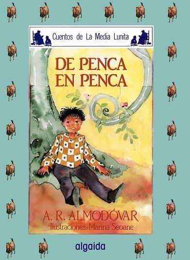 DE PENCA EN PENCA | 9788476470138 | ALMODOVAR, ANTONIO | Llibreria Drac - Llibreria d'Olot | Comprar llibres en català i castellà online