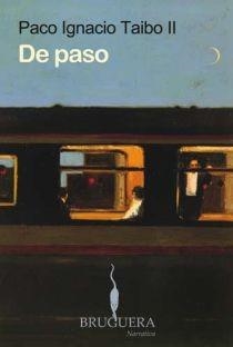 DE PASO | 9788402420862 | TAIBO II, FRANCISCO IGNACIO | Llibreria Drac - Librería de Olot | Comprar libros en catalán y castellano online