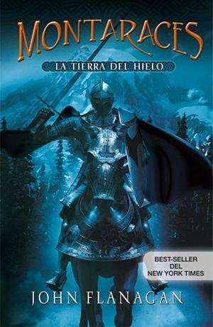 MONTARACES III. LA TIERRA DEL HIELO | 9788420473048 | FLANAGAN, JOHN | Llibreria Drac - Llibreria d'Olot | Comprar llibres en català i castellà online