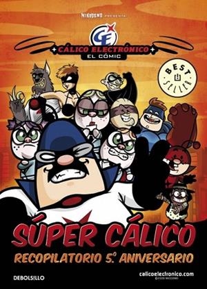 SUPER CALICO RECOPILATORIA 5º ANIVERSARIO | 9788499080055 | VV.AA. | Llibreria Drac - Llibreria d'Olot | Comprar llibres en català i castellà online