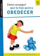 COMO CONSEGUIR QUE TU HIJO QUIERA OBEDECER: CONSEJOS PRACTIC | 9788421833247 | MARCET, PERE | Llibreria Drac - Llibreria d'Olot | Comprar llibres en català i castellà online