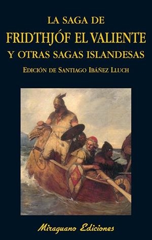 SAGA DE FRIDTHJOF EL VALIENTE Y OTRAS SAGAS ISLANDESAS, LA | 9788478133413 | IBAÑEZ, SANTIAGO (ED.) | Llibreria Drac - Llibreria d'Olot | Comprar llibres en català i castellà online