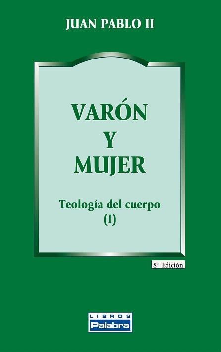 VARON Y MUJER | 9788482390611 | JUAN PABLO II | Llibreria Drac - Llibreria d'Olot | Comprar llibres en català i castellà online