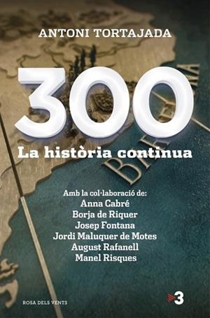 300. LA HISTORIA CONTINUA | 9788415961260 | TORTAJADA, TONI | Llibreria Drac - Llibreria d'Olot | Comprar llibres en català i castellà online