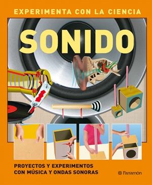 SONIDO: PROYECTOS CON MUSICA Y ONDAS SONORAS | 9788434234352 | PARKER, STEVE | Llibreria Drac - Llibreria d'Olot | Comprar llibres en català i castellà online