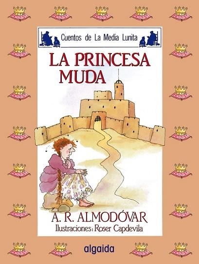 PRINCESA MUDA, LA | 9788476470091 | RODRIGUEZ ALMODOVAR, ANTONIO | Llibreria Drac - Llibreria d'Olot | Comprar llibres en català i castellà online