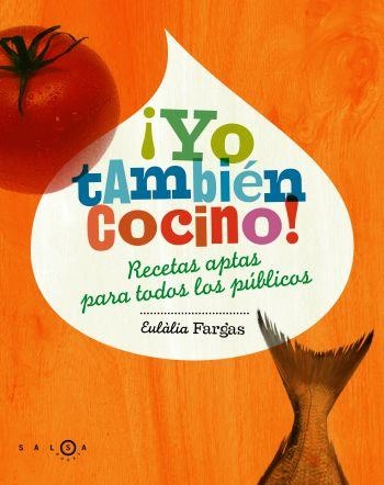 YO TAMBIEN COCINO! | 9788496599277 | FARGAS, EULALIA | Llibreria Drac - Llibreria d'Olot | Comprar llibres en català i castellà online