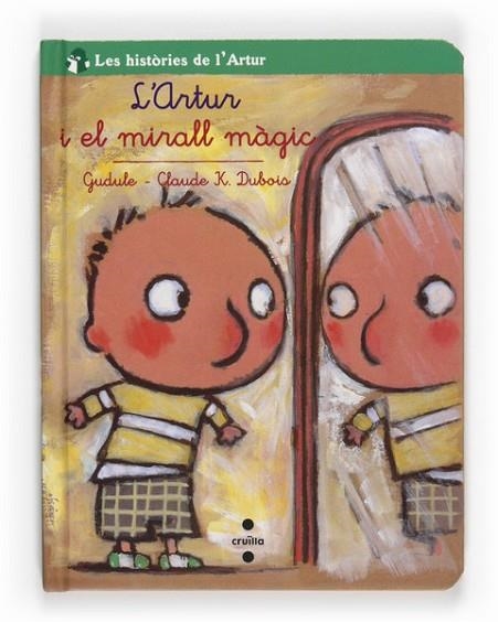 ARTUR I EL MIRALL MAGIC, L' | 9788466123174 | GUDULE;DUBOIS, CLAUDE | Llibreria Drac - Llibreria d'Olot | Comprar llibres en català i castellà online