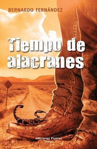 TIEMPO DE ALACRANES | 9788496952409 | FERNANDEZ, BERNARDO | Llibreria Drac - Llibreria d'Olot | Comprar llibres en català i castellà online